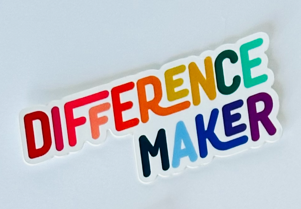 Difference Maker Sticker