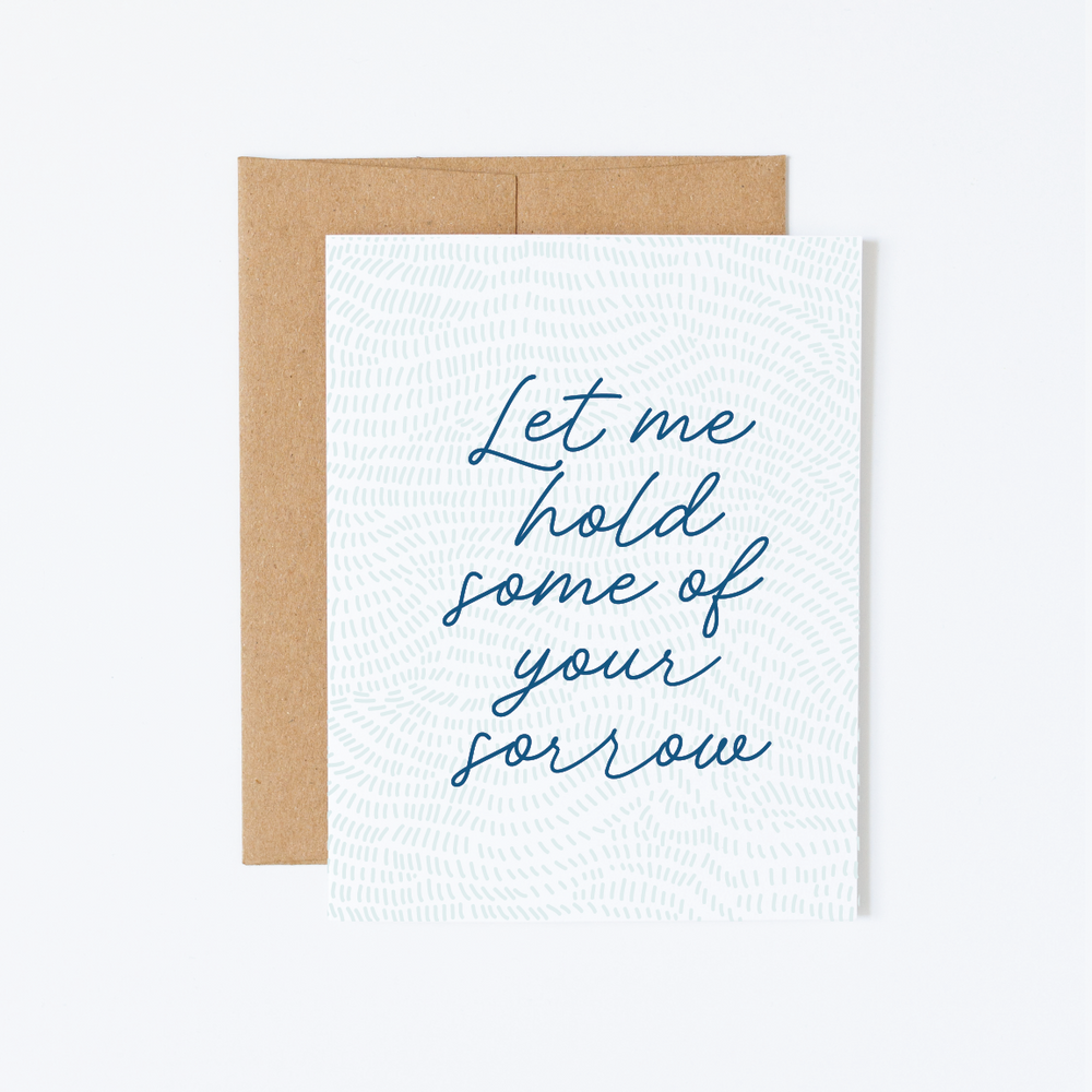 Let Me Hold Your Sorrow Greeting Card