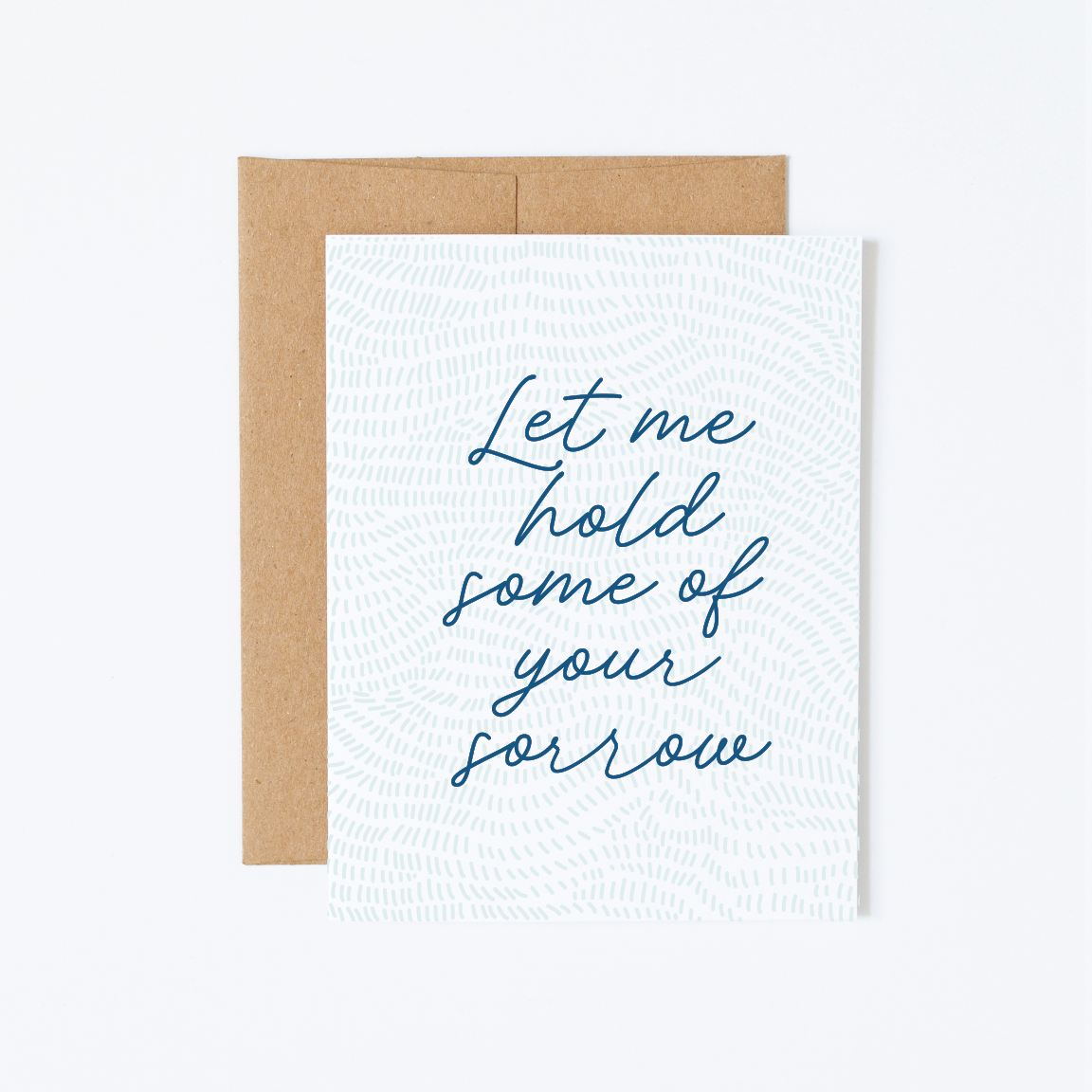 Let Me Hold Your Sorrow Greeting Card