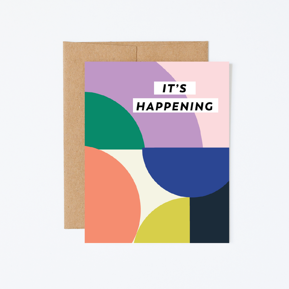 It's Happening Encouragement Greeting Card