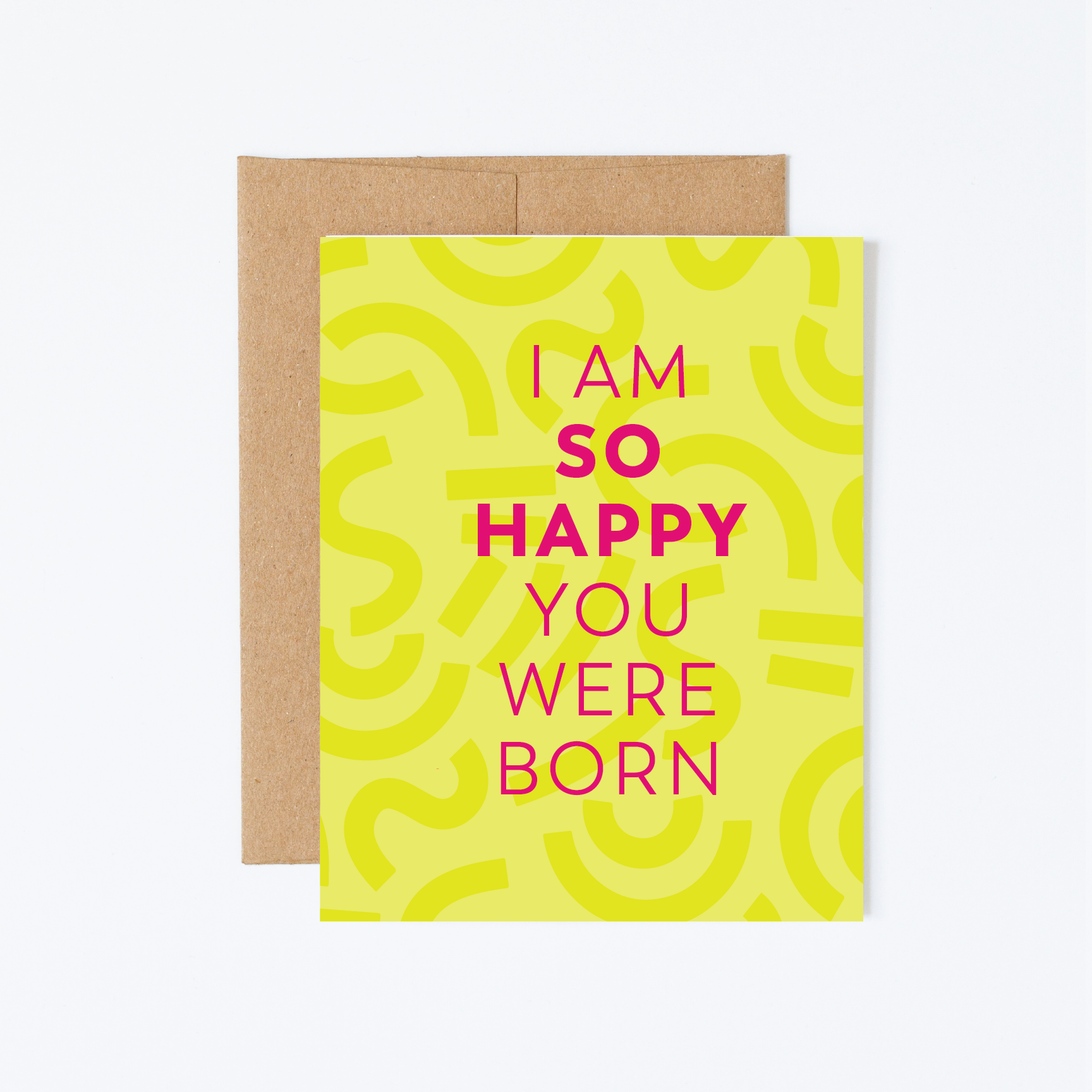 So Happy You Were Born Greeting Card
