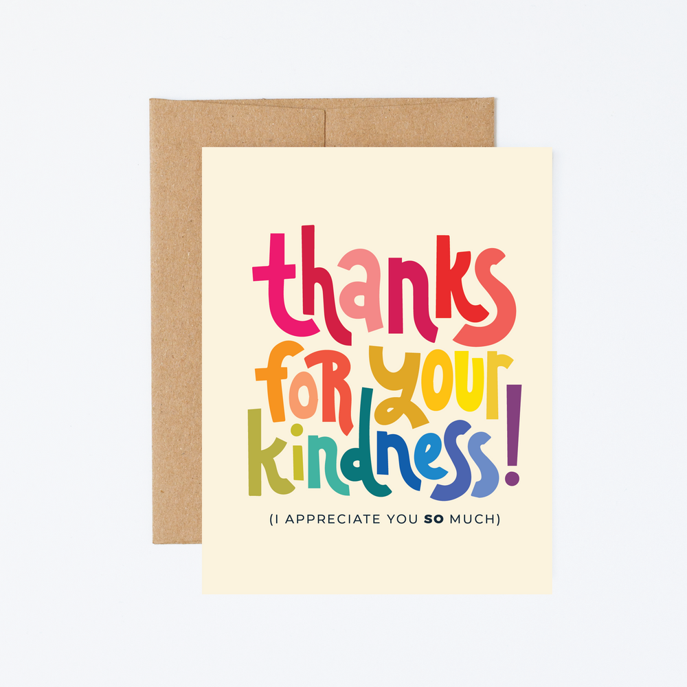 Thanks For Your Kindness Greeting Card